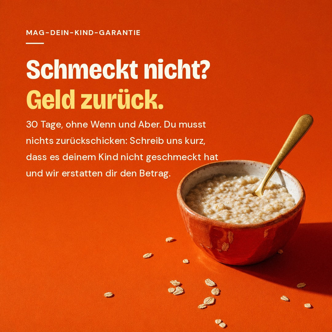 Mag-Dein-Kind-Garantie: 30 Tage Geld zurueck ohne Ruecksendung